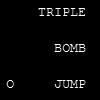 TRIPLE BOMB JUMP